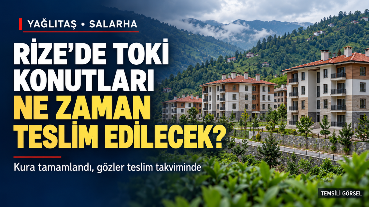 Rize’de kurada ev kazananlar konutlarını ne zaman teslim alacak?